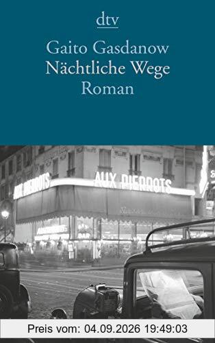 Nächtliche Wege: Roman