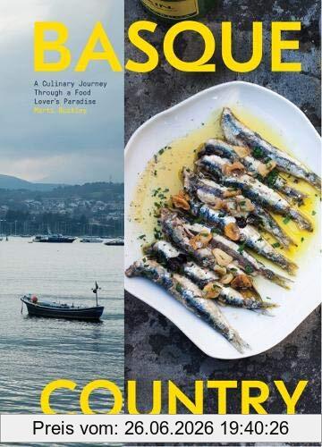 Marti Buckley Basque Country, A Culinary Journey Through A Food Lover's Paradise