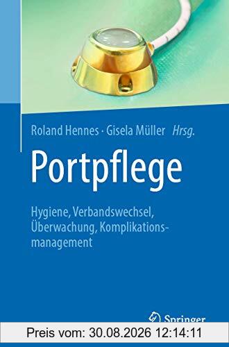 Portpflege: Hygiene, Verbandswechsel, Überwachung, Komplikationsmanagement
