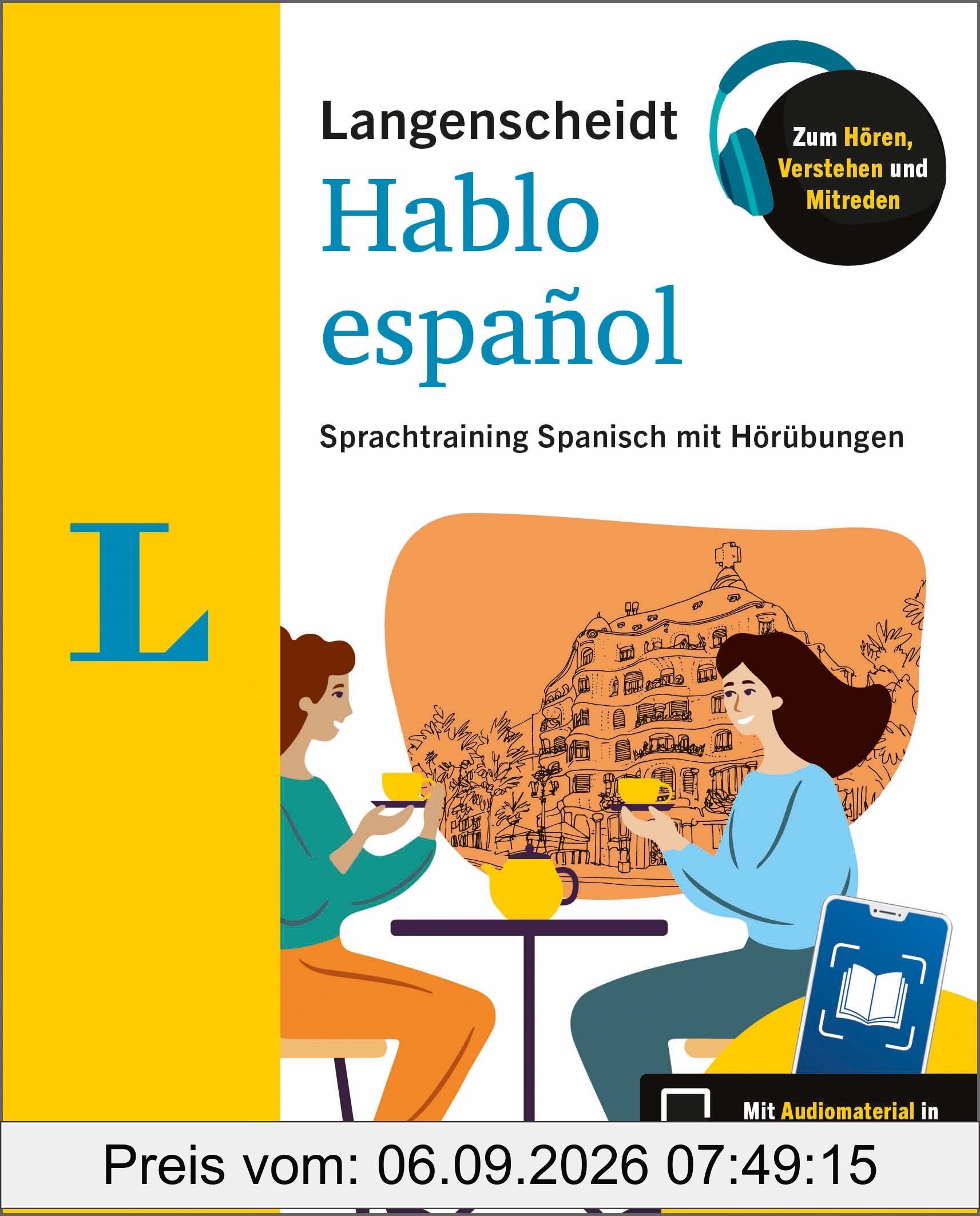 Langenscheidt Hablo español: Sprachtraining Spanisch mit Hörübungen in der Scan2Learn-App (Langenscheidt Ich spreche…)