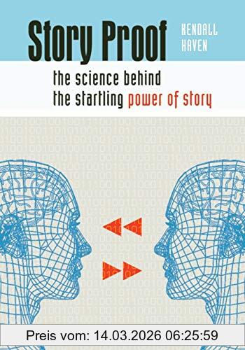 Kendall Haven Story Proof, The Science Behind The Startling Power Of Story