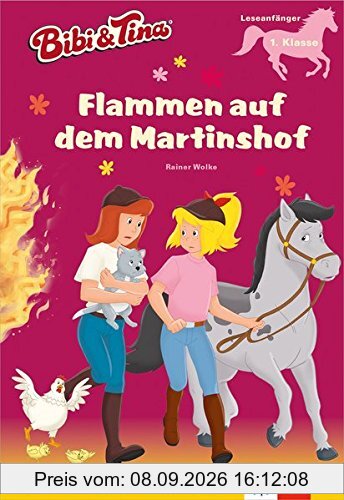 Bibi & Tina: Flammen auf dem Martinshof: Lesen lernen - Leseanfänger ab 6 Jahren