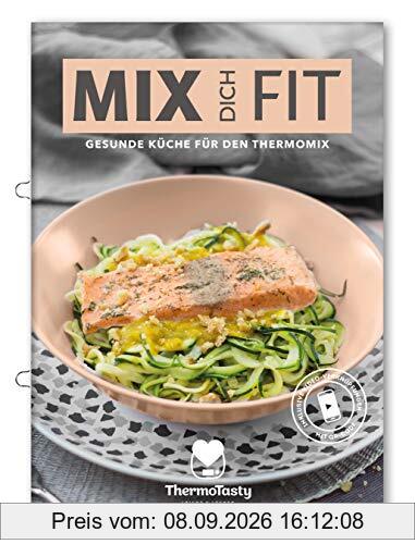 Mix dich Fit - Gesunde Rezepte für den Thermomix®