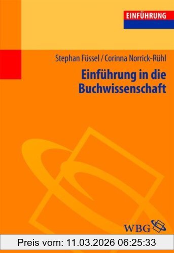 Stephan Füssel Einführung In Die Buchwissenschaft (Einführungen)