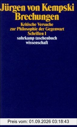 Brechungen: Kritische Versuche zur Philosophie der Gegenwart. Schriften 1 (suhrkamp taschenbuch wissenschaft)