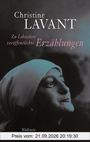 Zu Lebzeiten veröffentlichte Erzählungen (Christine Lavant: Werke in vier Bänden)