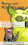 Binding : Taschenbuch, Edition : 6., Aufl., Label : Piper Taschenbuch, Publisher : Piper Taschenbuch, NumberOfItems : 1, medium : Taschenbuch, numberOfPages : 240, publicationDate : 2006-04-01, authors : Marco von Münchhausen, ISBN : 3492239617