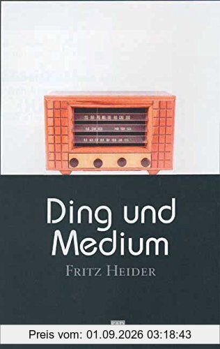 Ding und Medium