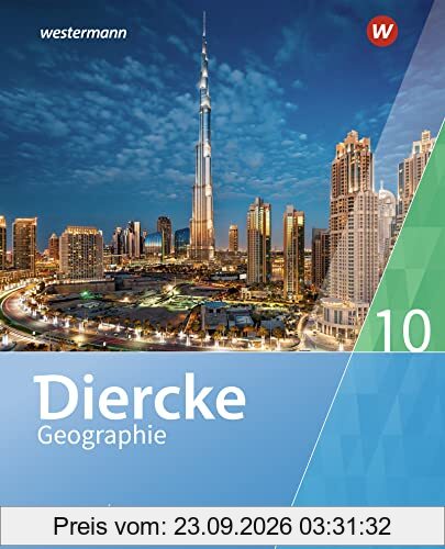 Diercke Geographie / Diercke Geographie - Ausgabe 2017 für Gymnasien in Bayern: Ausgabe 2017 für Gymnasien in Bayern / Schülerband 10