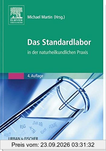Das Standardlabor in der naturheilkundlichen Praxis