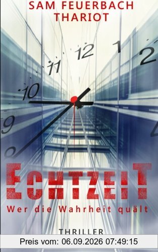 EchtzeiT - Wer die Wahrheit quält