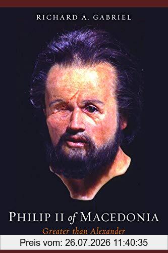 Gabriel, Professor Richard A. Philip Ii Of Macedonia, Greater Than Alexander