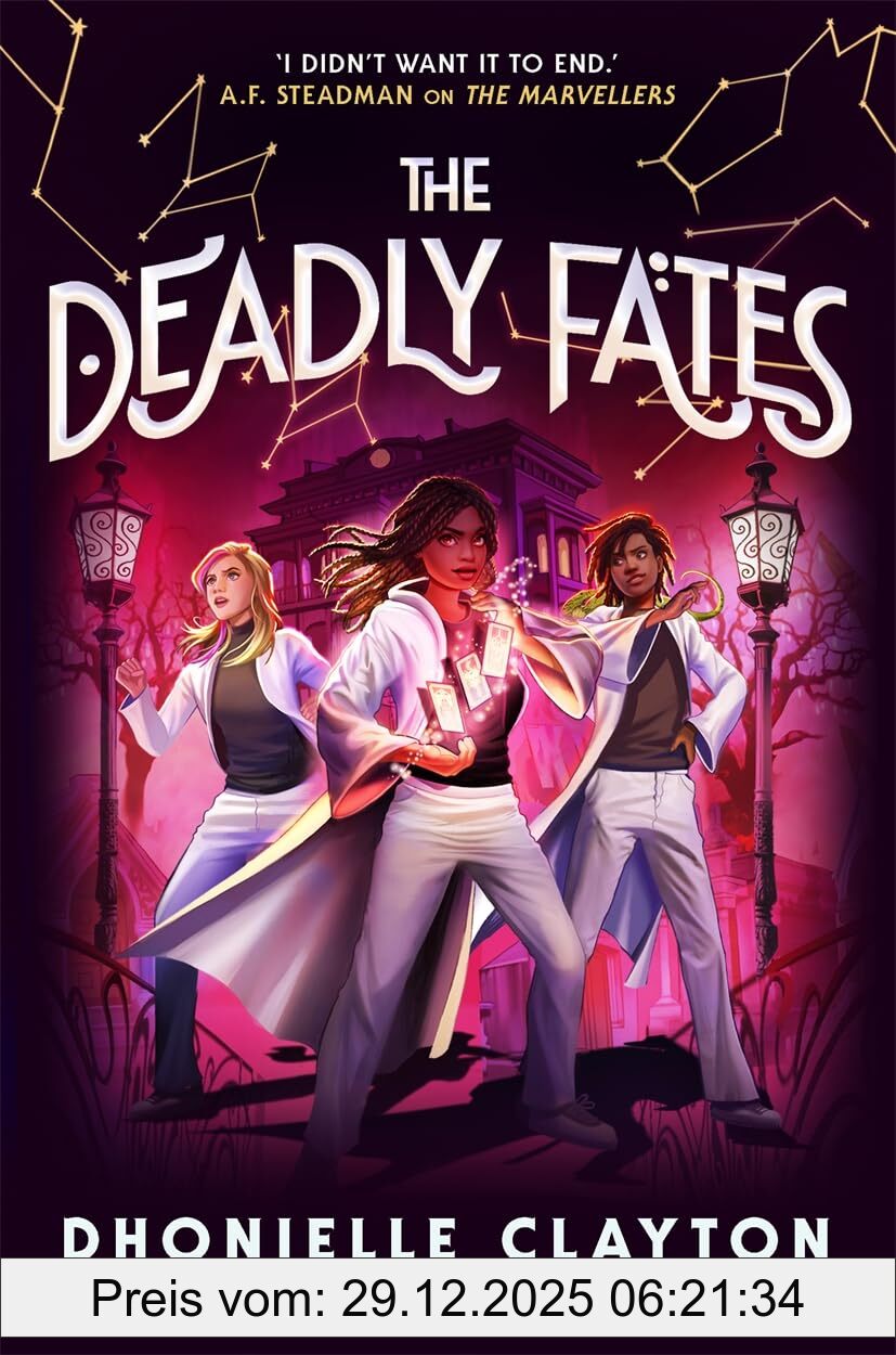 Dhonielle Clayton The Deadly Fates (The Marvellers 3)