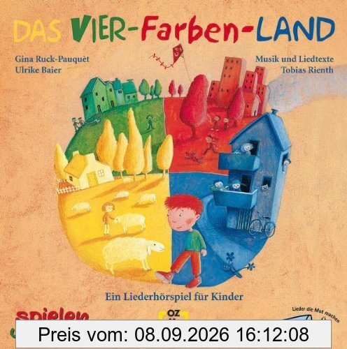 Das Vier-Farben-Land. CD: Ein Liederhörspiel für Kinder ab 4 Jahren
