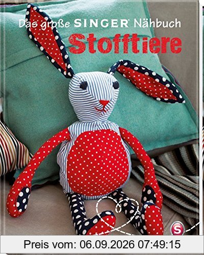 Das große Singer Nähbuch - Stofftiere (Singer Nähbücher)