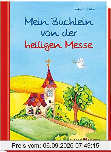 Mein Büchlein von der heiligen Messe