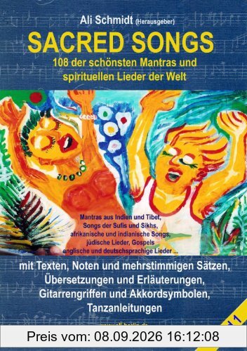 Sacred Songs: 108 der schönsten Mantras und spirituellen Lieder der Welt