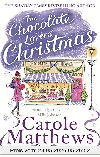 Carole Matthews The Chocolate Lovers' Christmas (Chocolate Lovers Club 3)