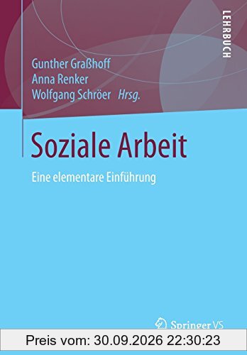 Soziale Arbeit: Eine elementare Einführung
