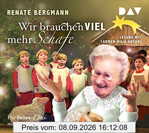 Wir brauchen viel mehr Schafe. Die Online-Omi macht Theater: Lesung mit Carmen-Maja Antoni (2 CDs)