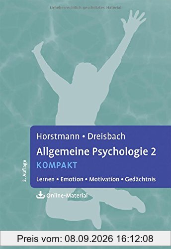 Allgemeine Psychologie 2 kompakt: Lernen, Emotion, Motivation, Gedächtnis. Mit Online-Materialien