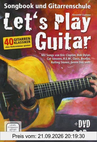Let's Play Guitar: Songbook und Gitarrenschule + DVD + 2 CDs