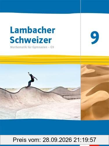 Lambacher Schweizer Mathematik 9 - G9. Ausgabe Nordrhein-Westfalen: Schulbuch Klasse 9 (Lambacher Schweizer Mathematik G9. Ausgabe für …