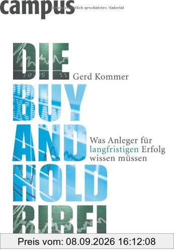 Die Buy-and-Hold-Bibel: Was Anleger für langfristigen Erfolg wissen müssen