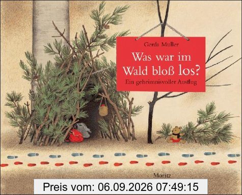 Was war im Wald bloß los?: Ein geheimnisvoller Ausflug (Moritz)
