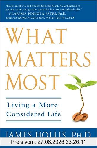 What Matters Most: Living a More Considered Life