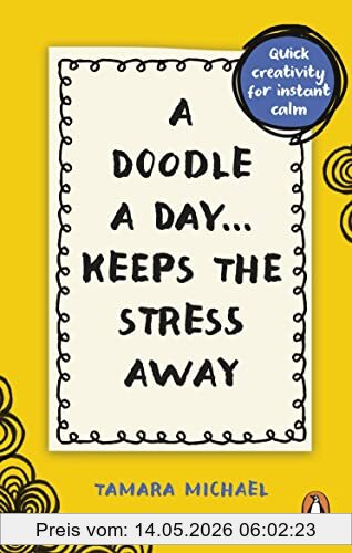 Tamara Michael Art Teacher and Artist A Doodle A Day Keeps The Stress Away, Quick Creativity For Instant Calm