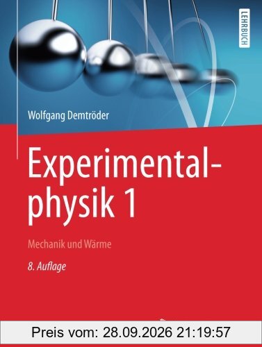 Experimentalphysik 1: Mechanik und Wärme (Springer-Lehrbuch)