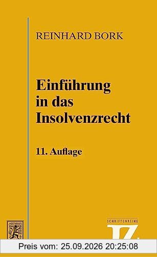 Einführung in das Insolvenzrecht (JZ-Schriftenreihe)