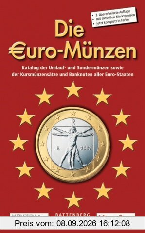 Die Euro-Münzen. Katalog der Umlauf- und Sondermünzen sowie der Kursmünzensätze und Banknoten aller Euro-Staaten