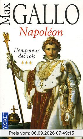 Napoléon. Vol. 3. L'empereur des rois