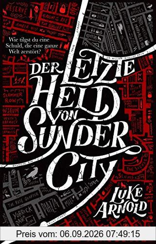 Der letzte Held von Sunder City: Roman