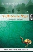 Die Brücke der Vögel: Ein Meister-Li-Roman