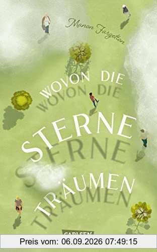 Wovon die Sterne träumen: Ein Roman ab 14, der zu Herzen geht.