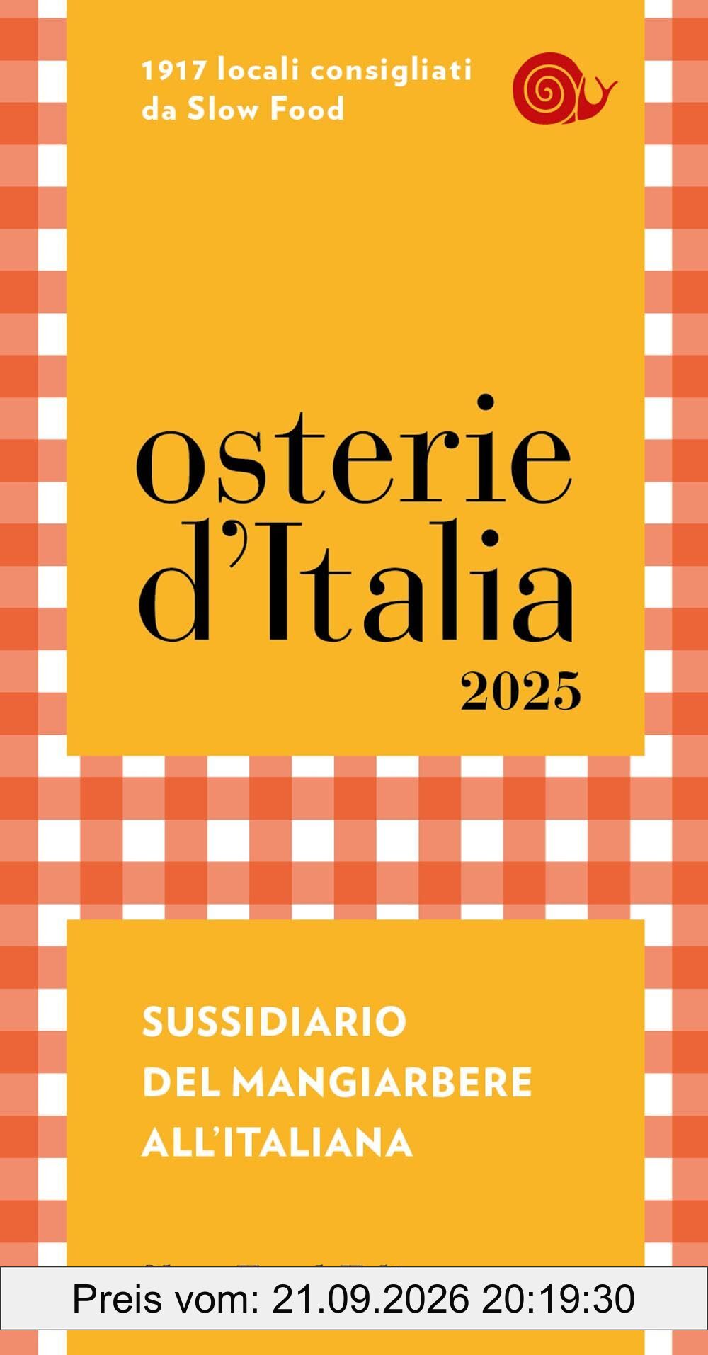 Osterie d'Italia 2025. Sussidiario del mangiarbere all'italiana (Guide)