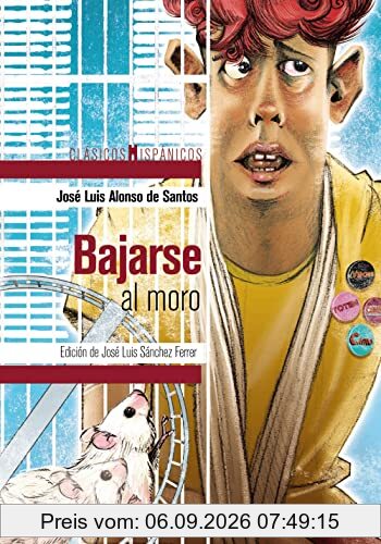Bajarse al moro (CLÁSICOS - Clásicos Hispánicos)