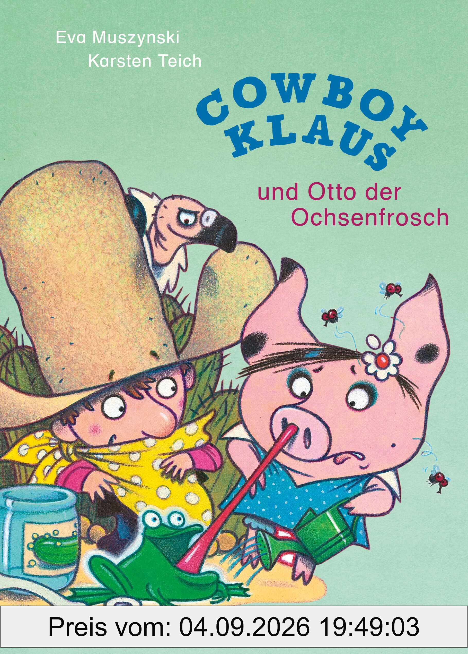 Cowboy Klaus und Otto der Ochsenfrosch (Die Cowboy Klaus-Reihe, Band 5)
