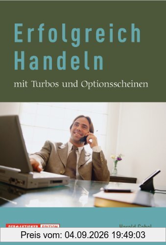 Erfolgreich Handeln mit Turbos und Optionsscheinen