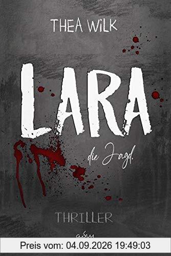 LARA. die Jagd. - Thriller
