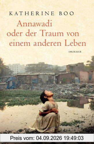 Annawadi oder der Traum von einem anderen Leben