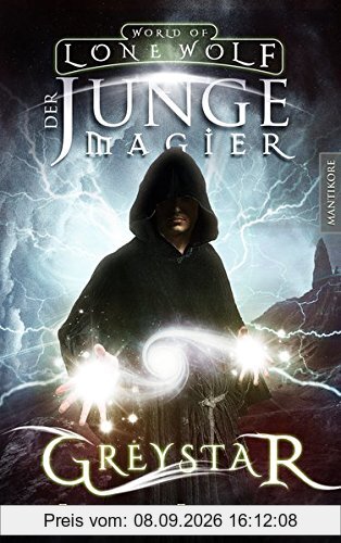 Greystar 01 - Der junge Magier: Ein Fantasy-Spielbuch in der Welt des Einsamen Wolf (Greystar / Ein Fantasy-Spielbuch in der Welt des Einsamen Wolf)