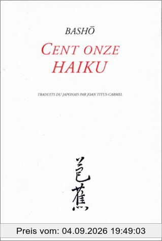 Cent onze haïku