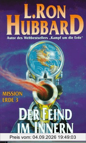 Mission Erde 03. Der Feind im Innern