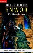 Enwor, 8: Der flüsternde Turm