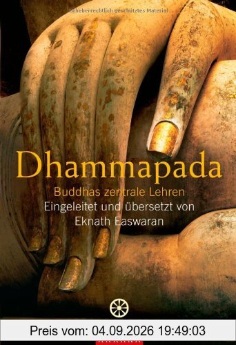 Dhammapada: Buddhas zentrale Lehren