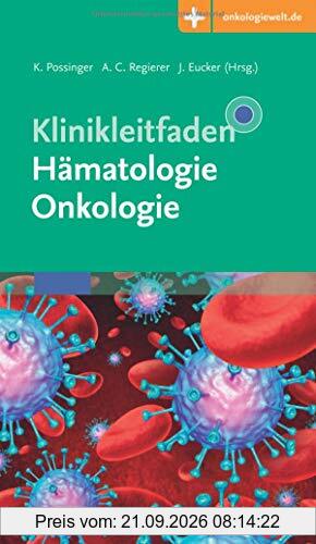 Klinikleitfaden Hämatologie Onkologie: Mit Zugang zur Medizinwelt